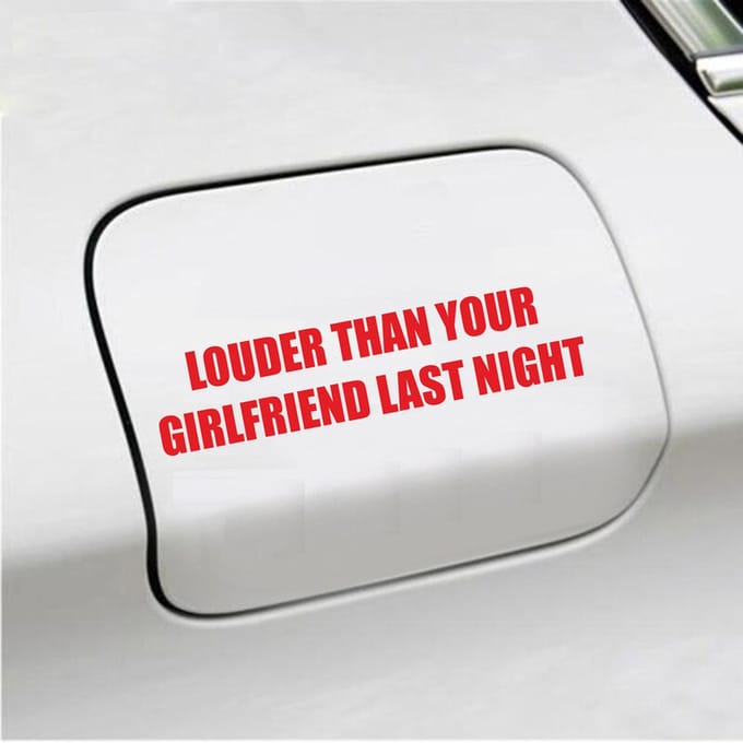 Bumpersticker - Louder Than Your Girlfriend Last Night - 3,5 X 15,2 - Rood