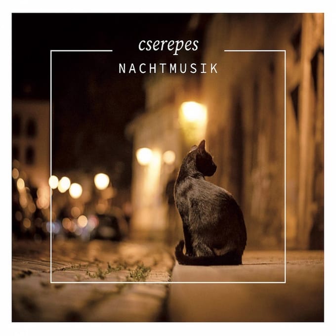 Cserepes Károly - Nachtmusik (CD)