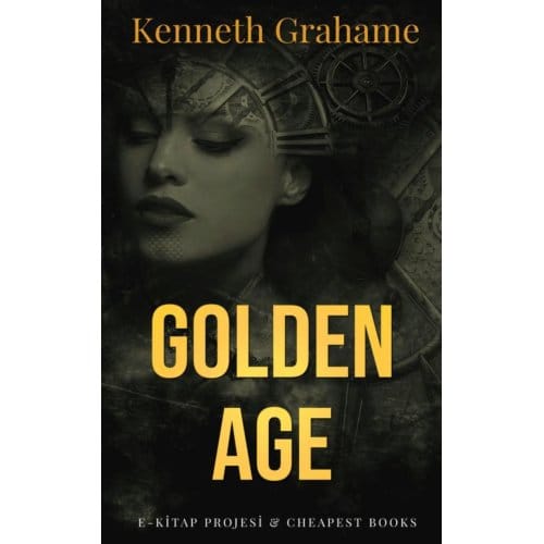 Golden Age - Kenneth Grahame