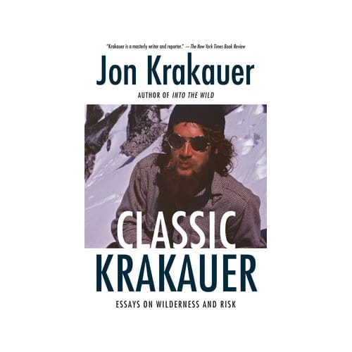 Classic Krakauer - Knopf Doubleday Publishing Group - Jon Krakauer