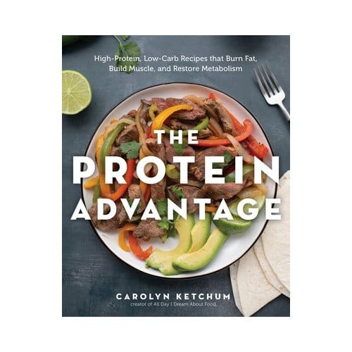 The Protein Advantage Cookbook - Carolyn Ketchum