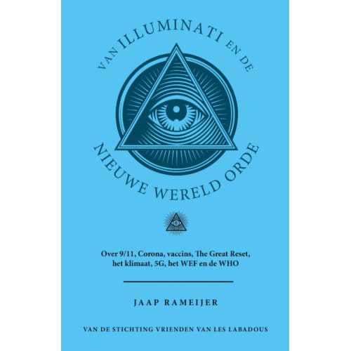 Van Illuminati En De Nieuwe Wereld Orde - Jaap Rameijer