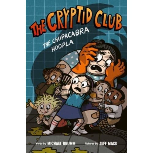 The Cryptid Club #3: The Chupacabra Hoopla - Cryptid Club - Michael Brumm