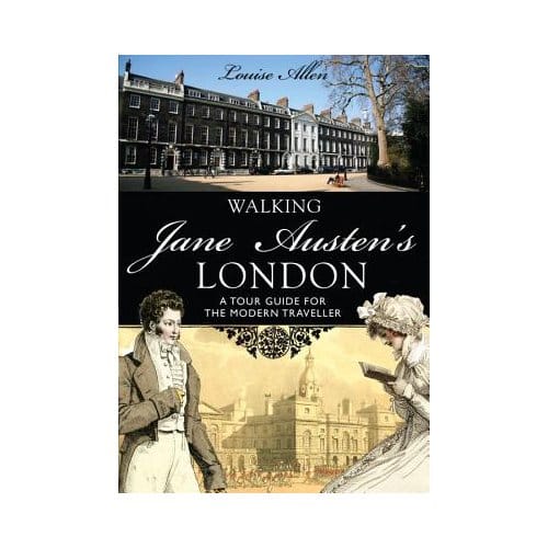 Walking Jane Austen's London - Louise Allen