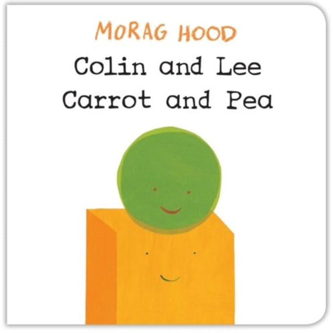 Colin And Lee, Carrot And Pea - Morag Hood