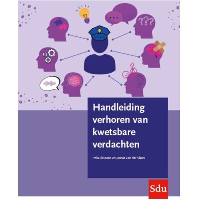 Handleiding Verhoren Van Kwetsbare Verdachten - Imke Rispens
