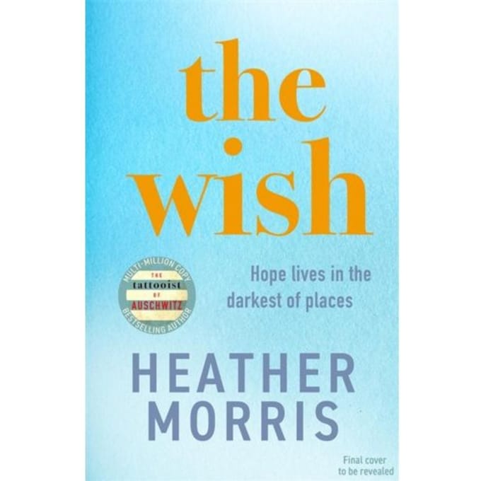 The Wish - Heather Morris