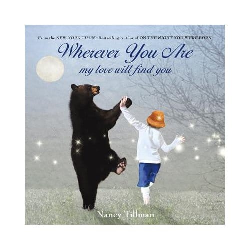 Wherever You Are - Nancy Tillman