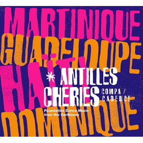 Antilles Cheries - Various