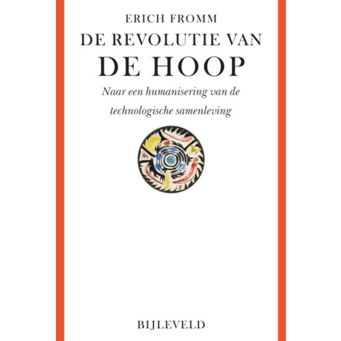 De Revolutie Van De Hoop - Erich Fromm