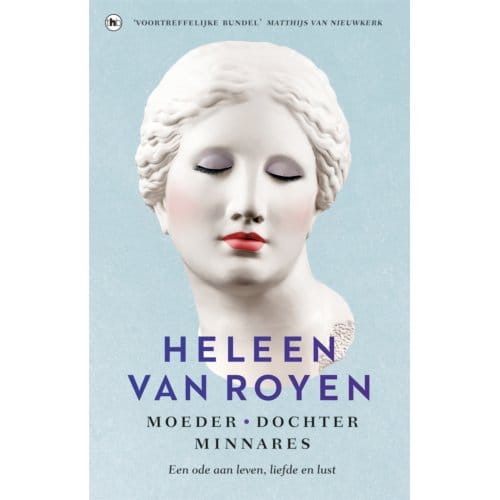 Moeder, Dochter, Minnares - Heleen van Royen