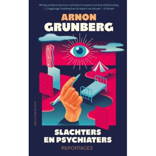 Slachters En Psychiaters - Arnon Grunberg