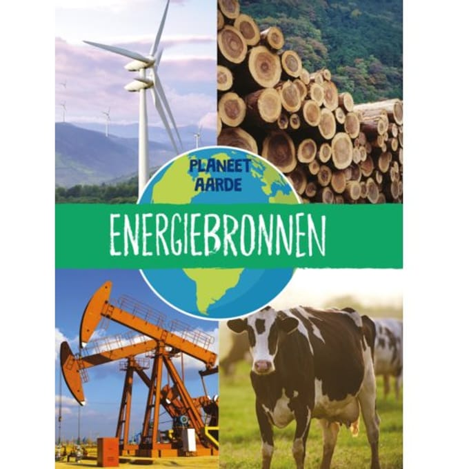 Energiebronnen - Planeet Aarde - Annabel Griffin