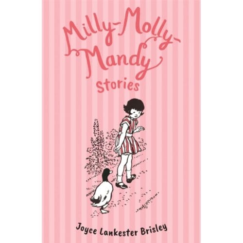 Milly-Molly-Mandy Stories - Milly-Molly-Mandy - Joyce Lankester Brisley
