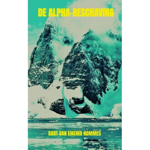 De Alpha-Beschaving - Bart van Eikema Hommes