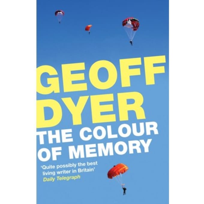 The Colour Of Memory - Geoff Dyer