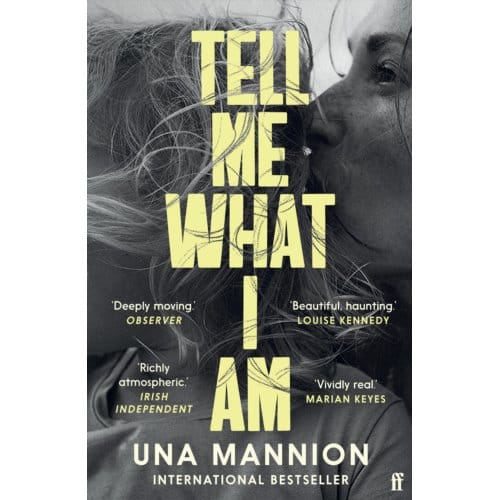 Tell Me What I Am - Una Mannion