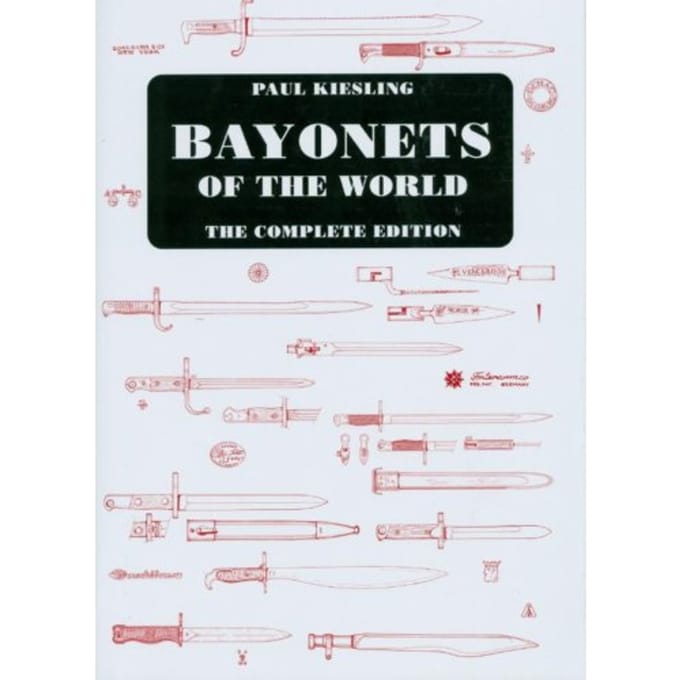 Bayonets Of The World - Paul Kiesling