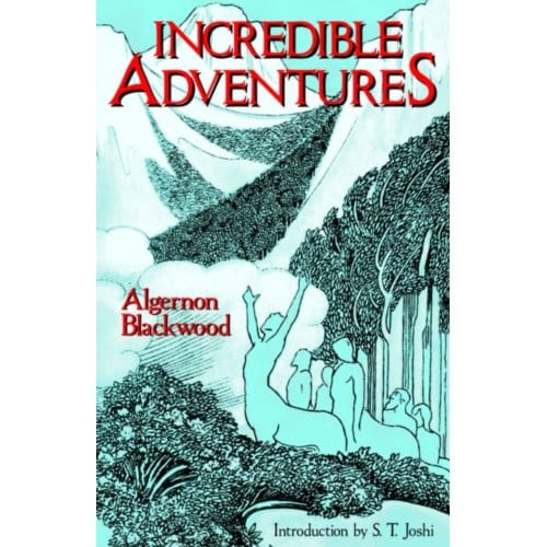Incredible Adventures - Blackwood, Algernon