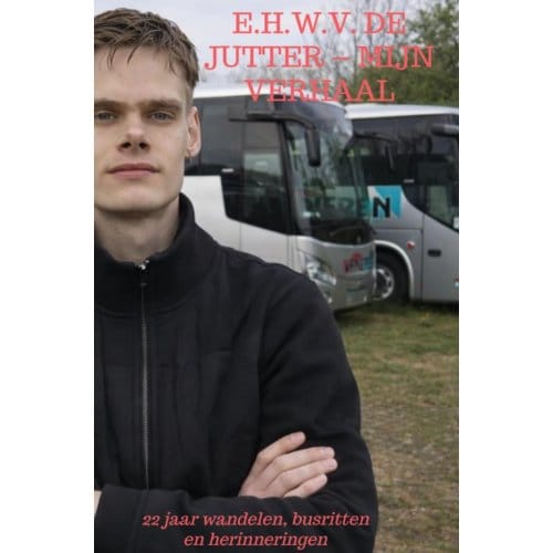 E.H.W.V. De Jutter - Mijn Verhaal - Rick Van Beckhoven