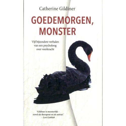 Goedemorgen, Monster - Catherine Gildiner