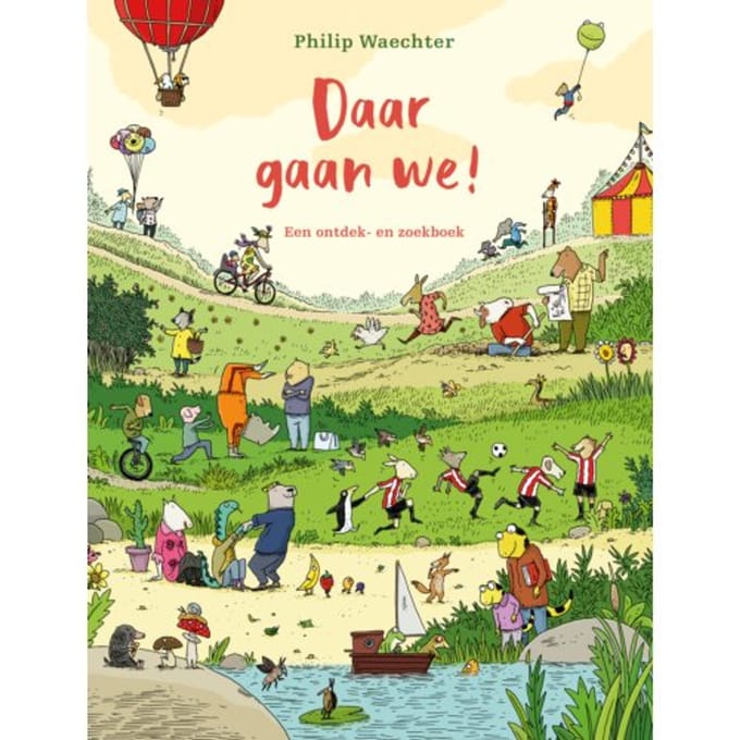 Daar Gaan We! - Philip Waechter
