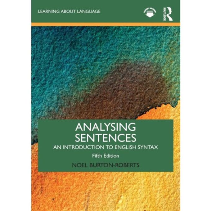 Analysing Sentences - Learning About Language - Noel (University of Newcastle Bu