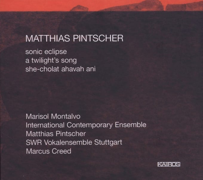 Marisol Montalvo International Contemporary Ensemble - Pintscher: Sonic Eclipse (CD)