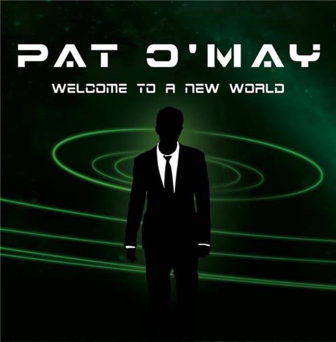 Pat O'May - Welcome To A New World (CD)