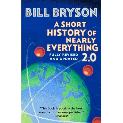 A Short History Of Nearly Everything 2.0 - Bill Bryson