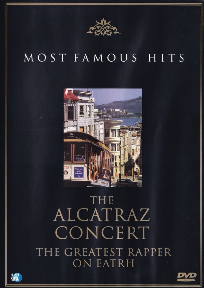 The Alcatraz Concert - The greatest rapper on earth