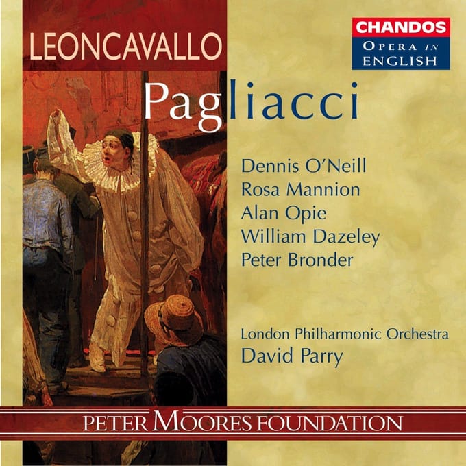 Alan Opie, Dennis O'Neill, London Philharmonic Orchestra, David Parry - Leoncavallo: Pagliacci (CD)
