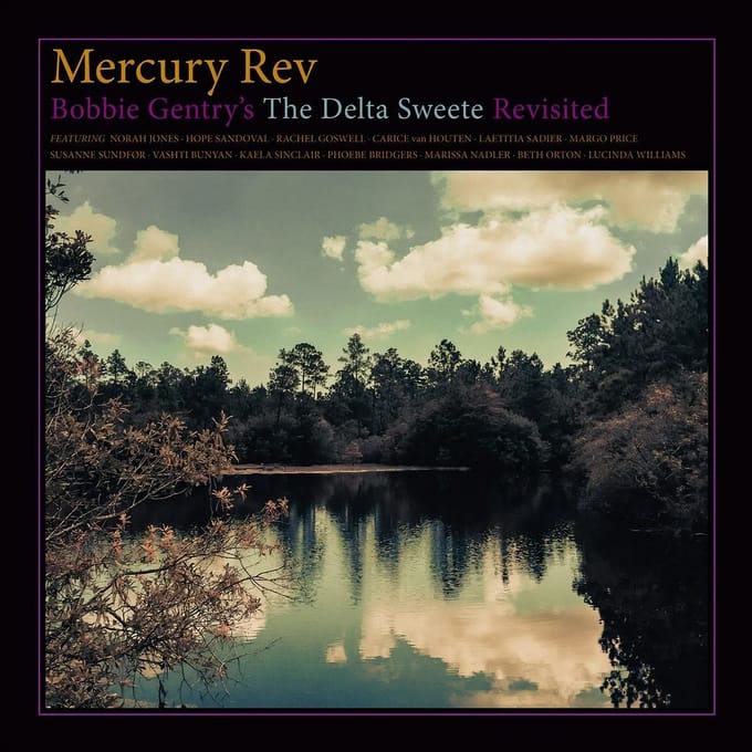 Mercury Rev - Bobbie Gentry's The Delta Sweete Revisited (LP)