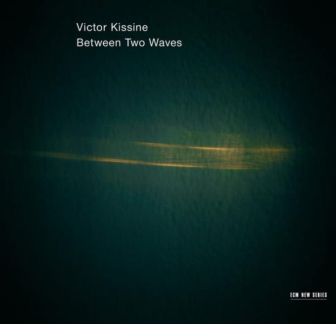 Victor Kissine - Between Two Waves (CD)