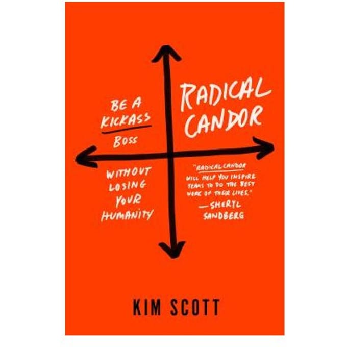Radical Candor - KIM SCOTT