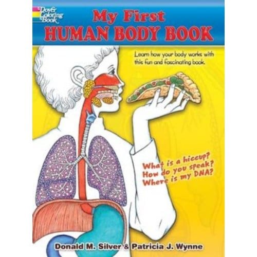 My First Human Body Book - Dover Children's Science Books - Patricia J. Wynne