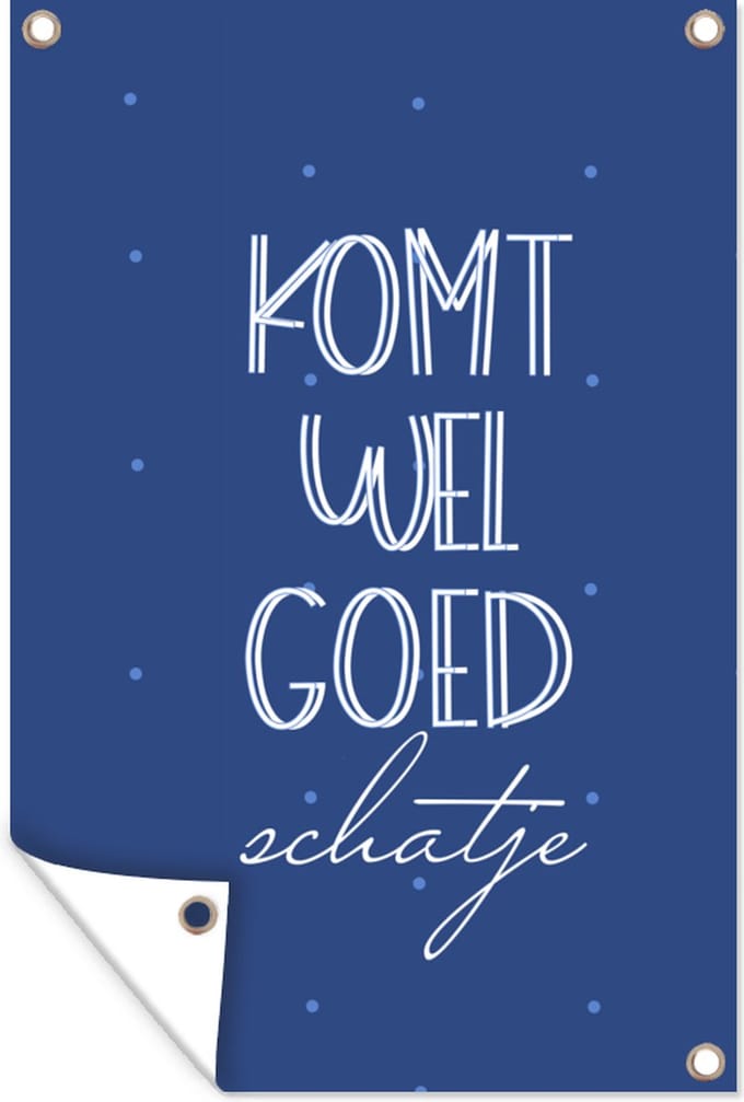 Tuinposters buiten Beterschap - Quote - Blauw - 60x90 cm - Tuindoek