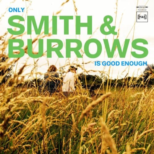 Only Smith & Burrows Is Good Enough - Smith & Burrows