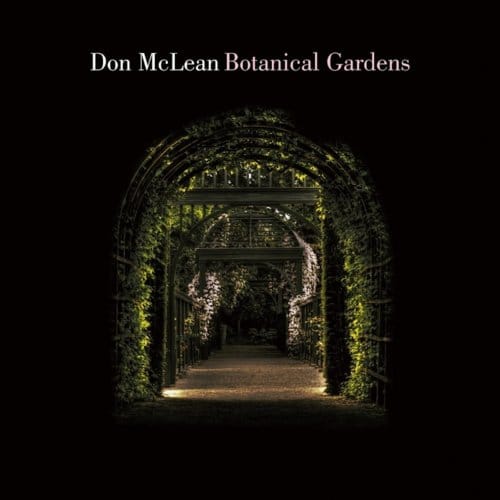 Botanical Gardens - Don Mclean