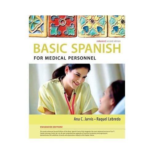 Spanish For Medical Personnel Enhanced Edition: The Basic Spanish Series - Ana C. Jarvis