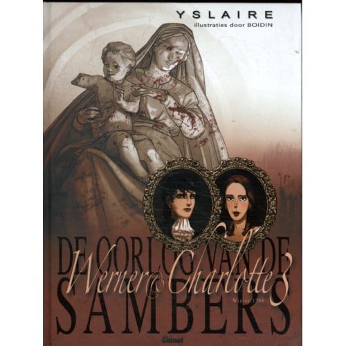Werner En Charlotte Winter 1768 / 3 - De Oorlog Van De Sambers - Yslaire