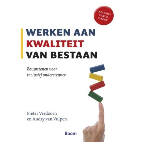 Werken Aan Kwaliteit Van Bestaan - Audry Vulpen