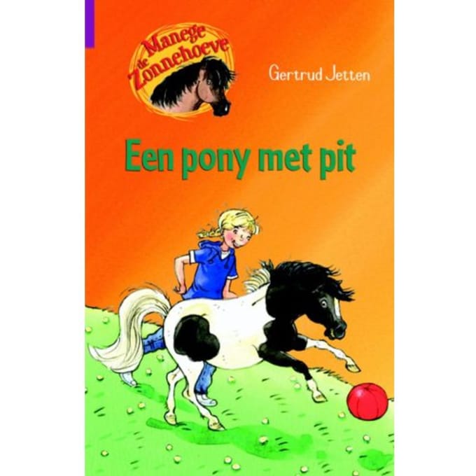 Een Pony Met Pit - Manege De Zonnehoeve - Gertrud Jetten