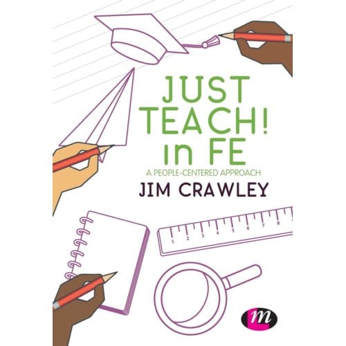 Just Teach! In Fe: A People-Centered Approach - Crawley