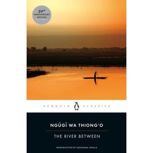 The River Between - Penguin African Writers Series - Ngugi wa Thiong'o