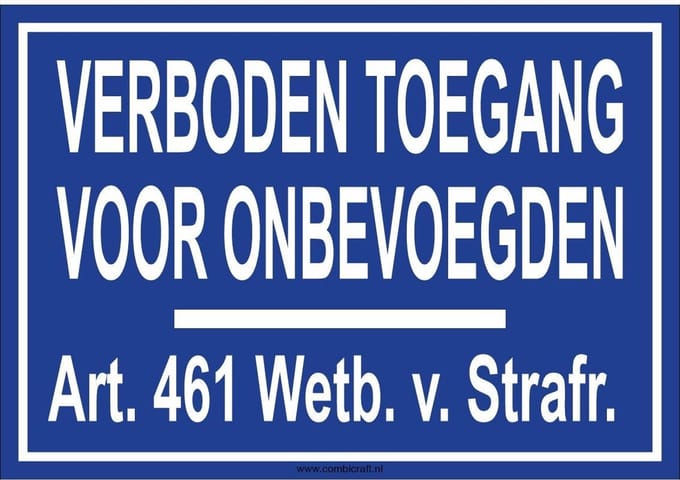 Bordje - Verboden toegang - Art. 461