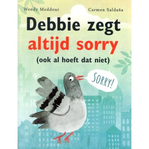 Debbie Zegt Altijd Sorry - Wendy Meddour