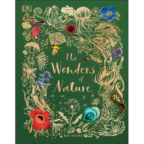 The Wonders Of Nature - Dk Children's Anthologies - Ben Hoare