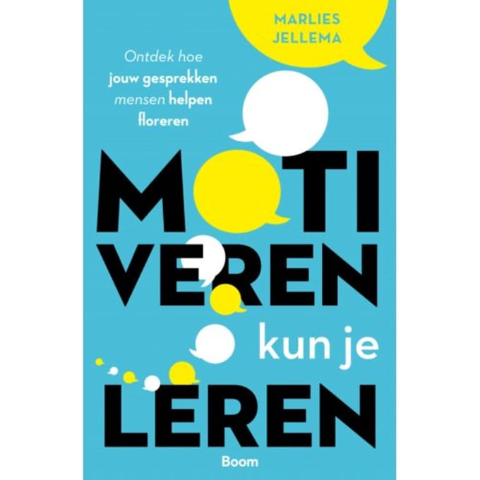 Motiveren Kun Je Leren - Marlies Jellema