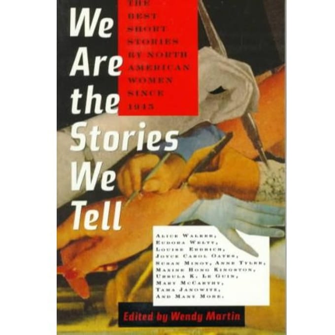 We Are The Stories We Tell - Wendy, Ph.D. Martin
